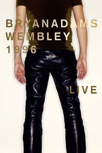 Bryan Adams - Wembley Live 1996 movie poster