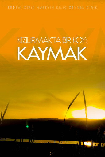 Kızılırmak'ta Bir Köy: Kaymak movie poster