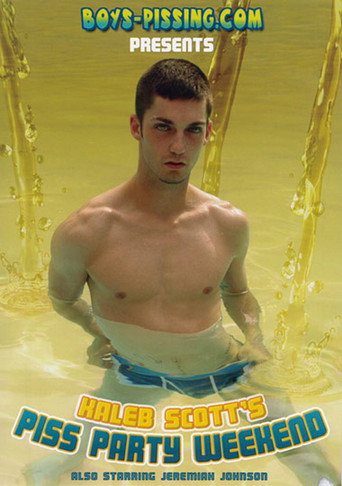 Kaleb Scott's Piss Party Weekend movie poster