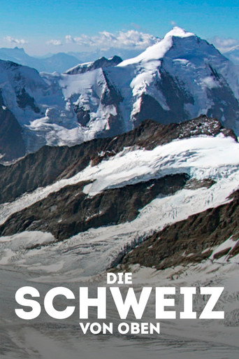Die Schweiz von oben movie poster