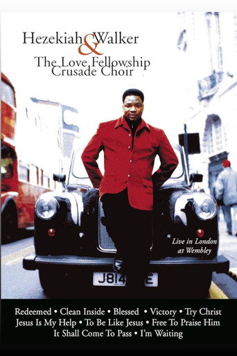 Hezekiah Walker & The Love Fellowship Crusade Choir's Live In London At Wembley movie poster