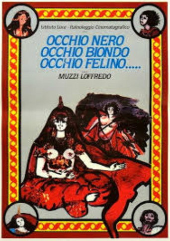 Occhio nero, occhio biondo, occhio felino... movie poster
