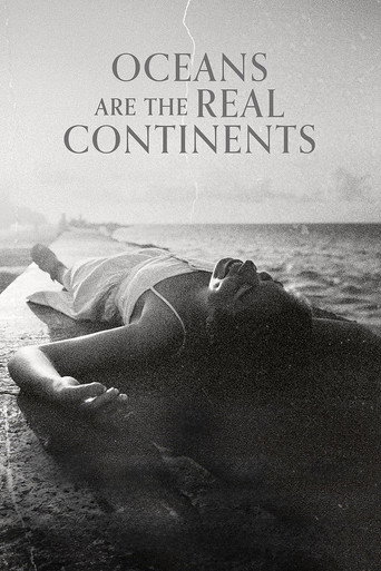 Oceans Are the Real Continents movie poster