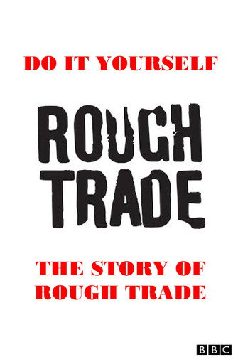 Do It Yourself: The Story of Rough Trade movie poster