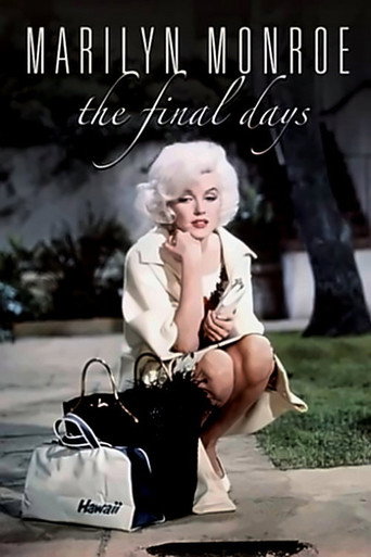 Marilyn Monroe: The Final Days movie poster