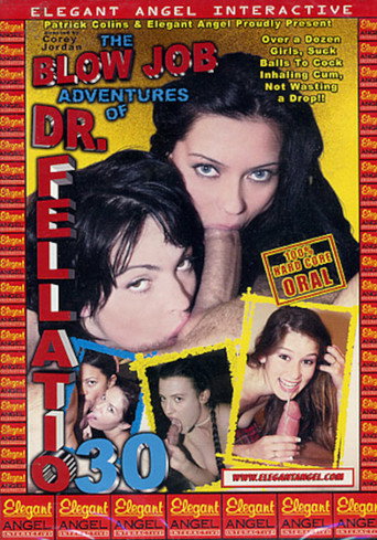 Blowjob Adventures of Dr. Fellatio 30 movie poster