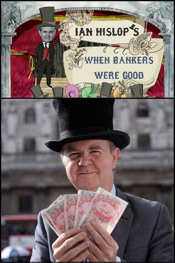Ian Hislop: When Bankers Were Good movie poster