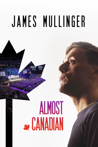 James Mullinger: Almost Canadian movie poster