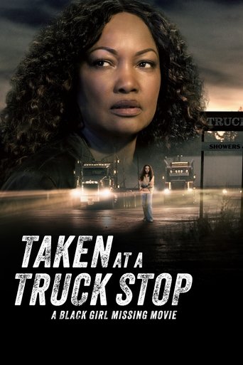 Taken at a Truck Stop: A Black Girl Missing Movie movie poster