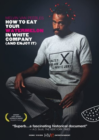 How to Eat Your Watermelon in White Company (and Enjoy It) movie poster