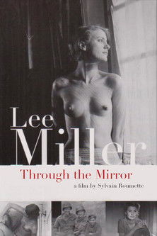 Lee Miller: Through the Mirror movie poster
