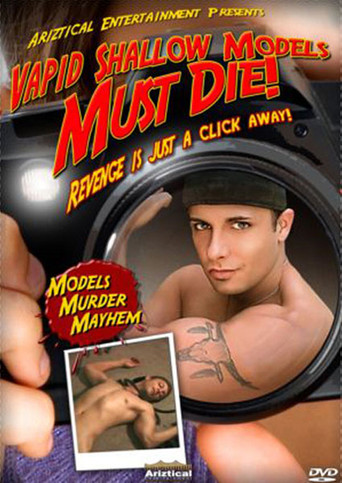 Vapid Shallow Models Must Die movie poster