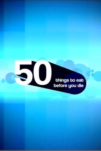 50 Things to Eat Before You Die movie poster
