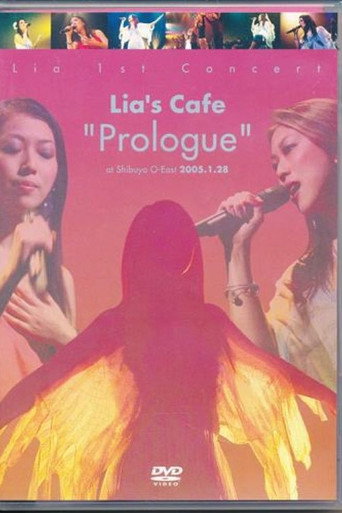 Lia 1st Concert Lia's Cafe "Prologue" at Shibuya O-EAST movie poster