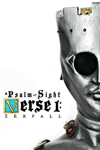A Psalm of Sight Verse 1: Zerfall movie poster