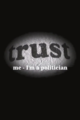 Trust Me - I'm a Politician movie poster
