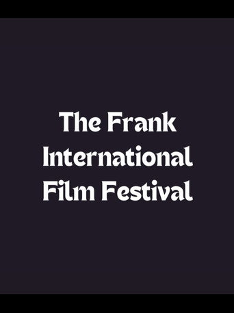 The Frank International Film Festival movie poster
