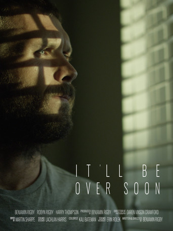 It'll Be Over Soon movie poster