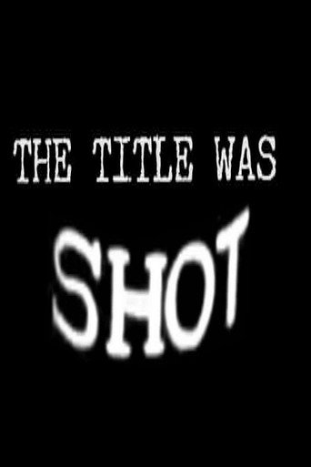 The Title Was Shot movie poster