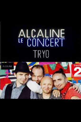 Tryo - Alcaline le Concert movie poster