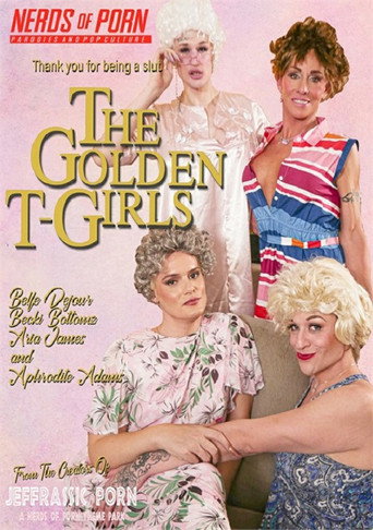 The Golden T-Girls: A Trans MILF Parody movie poster