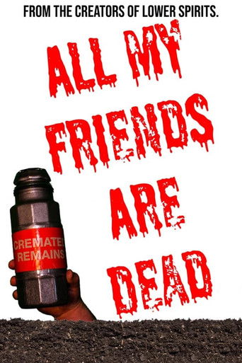 All My Friends Are Dead movie poster