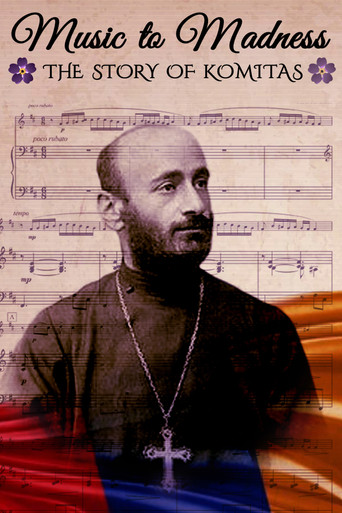 Music to Madness: The Story of Komitas movie poster