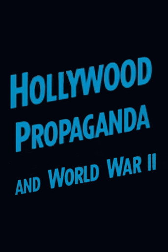 Hollywood Propaganda and World War II movie poster