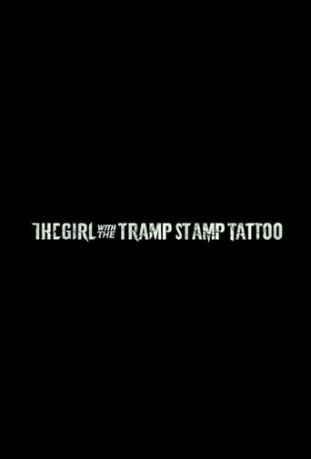 The Girl with the Tramp Stamp Tattoo movie poster
