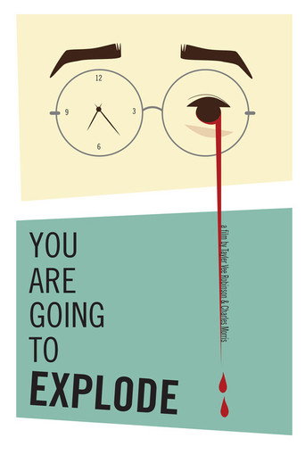 You Are Going to Explode movie poster