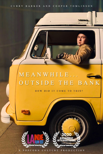Meanwhile Outside the Bank movie poster