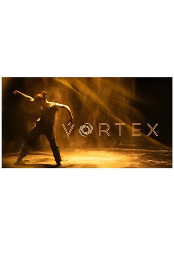 Russell Maliphant's Vortex movie poster