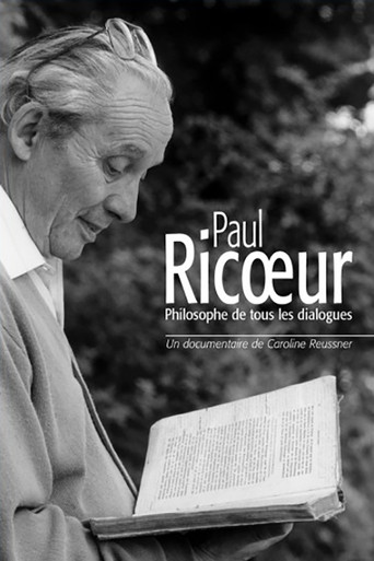 Paul Ricœur: Philosophe de tous les dialogues movie poster