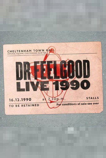 Dr. Feelgood: Live 1990 at Cheltenham Town Hall movie poster
