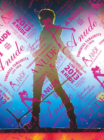 TOMOHISA YAMASHITA TOUR 2013 -A NUDE- movie poster