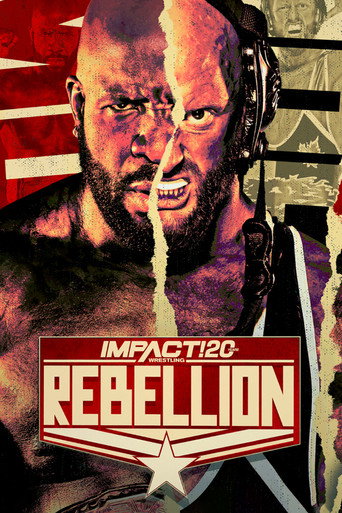 IMPACT Wrestling: Rebellion 2022 movie poster