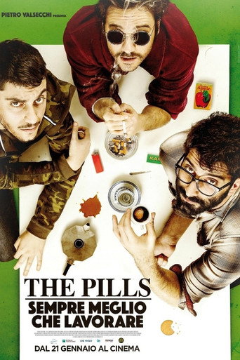 The Pills - Sempre meglio che lavorare movie poster