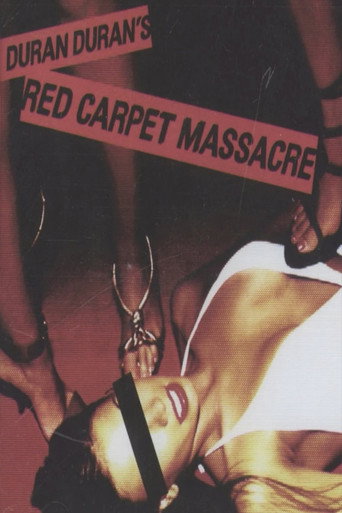 Duran Duran: The Making of Red Carpet Massacre movie poster