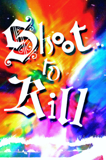 Shoot...to Kill! movie poster
