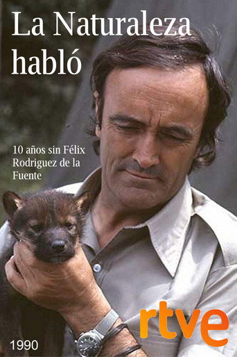 La naturaleza habló. Félix Rodríguez de la Fuente movie poster