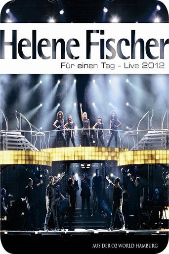 Helene Fischer - Für einen Tag Live 2012 movie poster