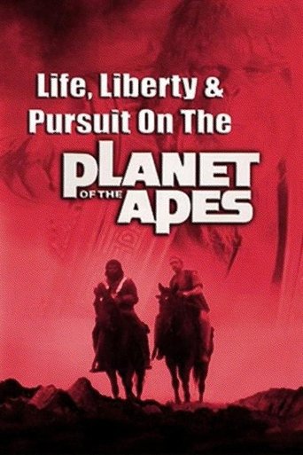 Life, Liberty and Pursuit on the Planet of the Apes movie poster
