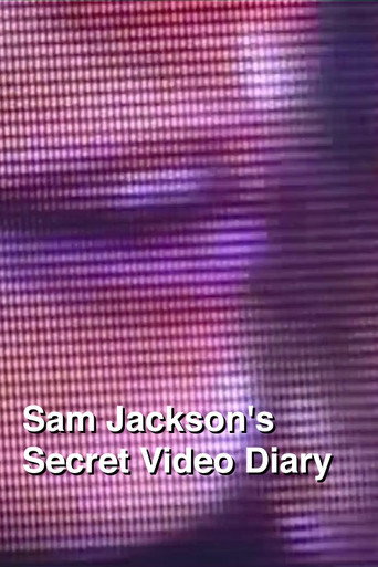Sam Jackson's Secret Video Diary movie poster