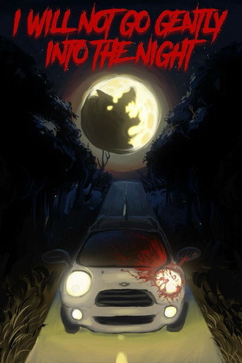 I Will Not Go Gently into the Night movie poster