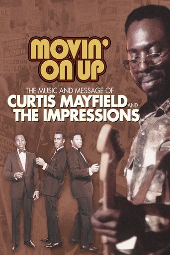 Movin' on Up: The Music and Message of Curtis Mayfield and the Impressions movie poster