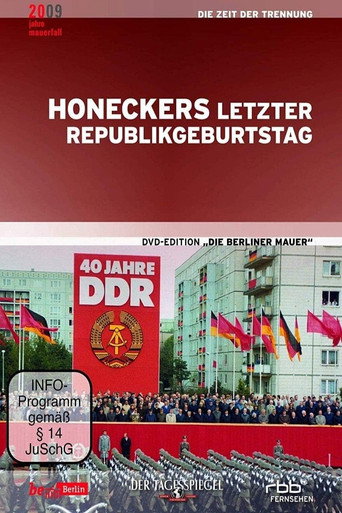 He Who Comes Too Late... Eriche Honecker's Final Anniversary Celebration movie poster