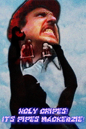 Holy Cripes! It’s Pipes Mackenzie! movie poster