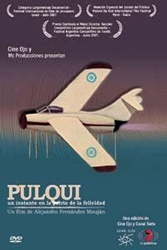 Pulqui, un instante en la patria de la felicidad movie poster