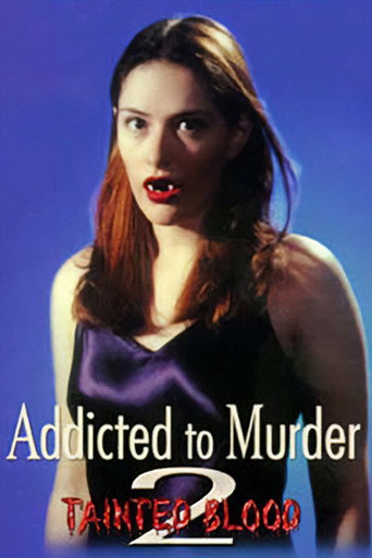 Addicted to Murder 2: Tainted Blood movie poster