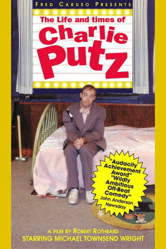 The Life and Times of Charlie Putz movie poster